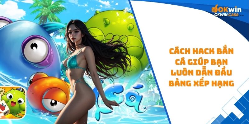 hack bắn cá