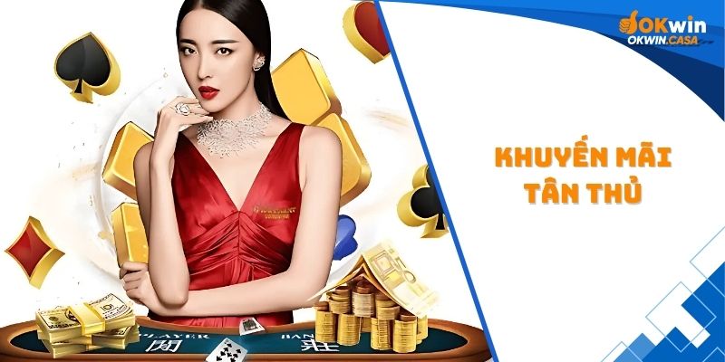 khuyến mãi tân thủ