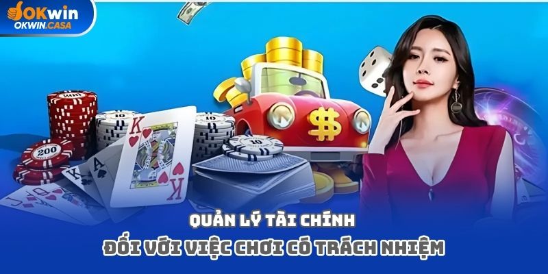 Quản lý tài chính đối với việc chơi có trách nhiệm