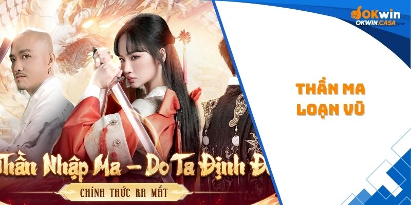 thần ma loạn vũ